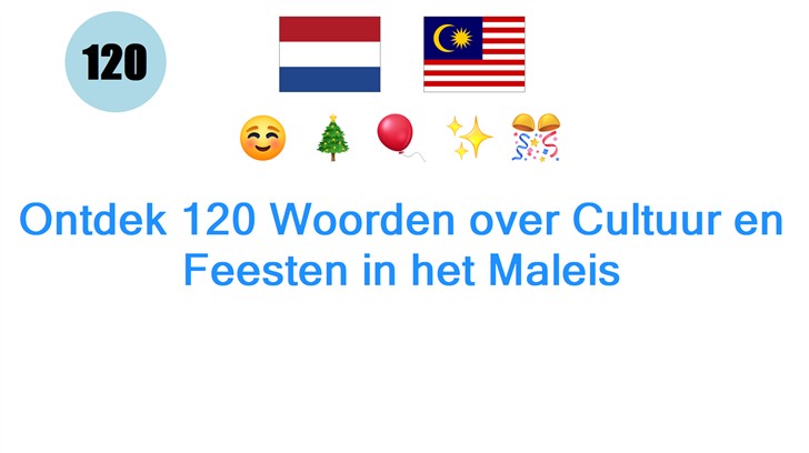 Ontdek 120 Woorden over Cultuur en Feesten in het Maleis